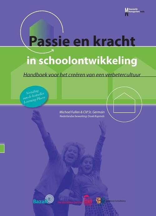 Foto van Passie en kracht in schoolontwikkeling - c. st. germain, m. fullan - paperback (9789461180148)