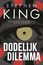 Foto van Dodelijk dilemma - stephen king - paperback (9789021043425)
