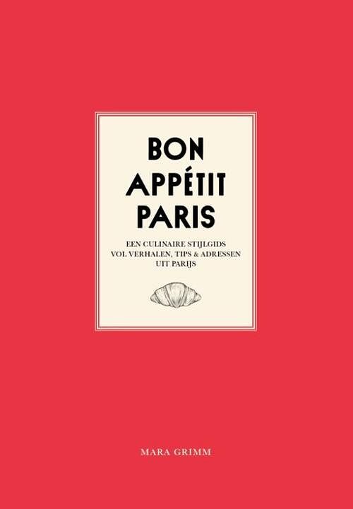 Foto van Bon appétit paris - mara grimm - paperback (9789083262000)