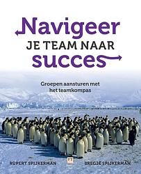 Foto van Navigeer je team naar succes - bregje spijkerman, rupert spijkerman - ebook (9789082257823)