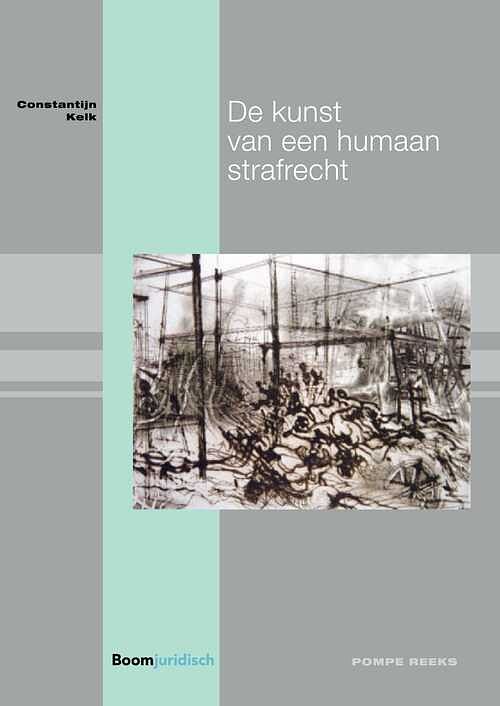 Foto van De kunst van een humaan strafrecht - constantijn kelk - ebook (9789462748293)