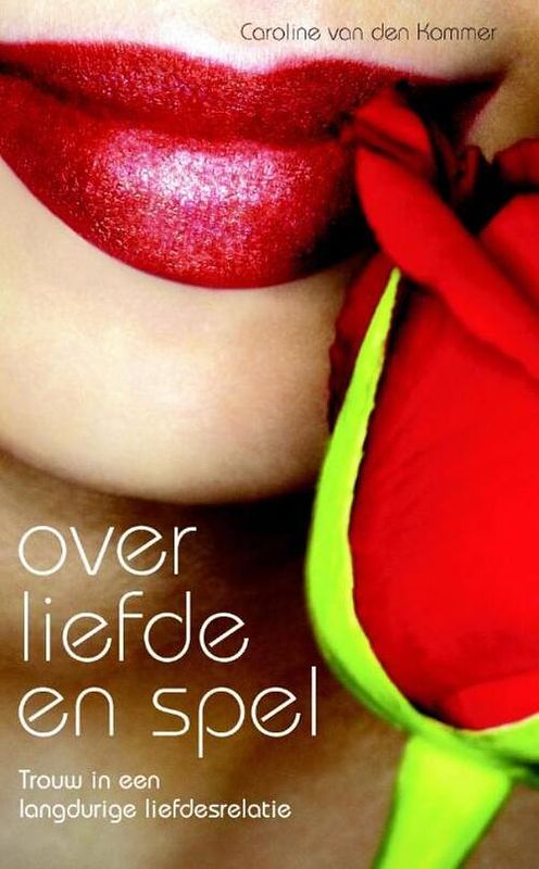 Foto van Over liefde en spel - caroline van den kommer - ebook (9789000319992)