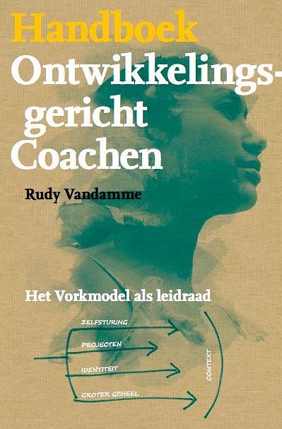 Foto van Handboek ontwikkelingsgericht coachen - rudy vandamme - paperback (9789490384074)