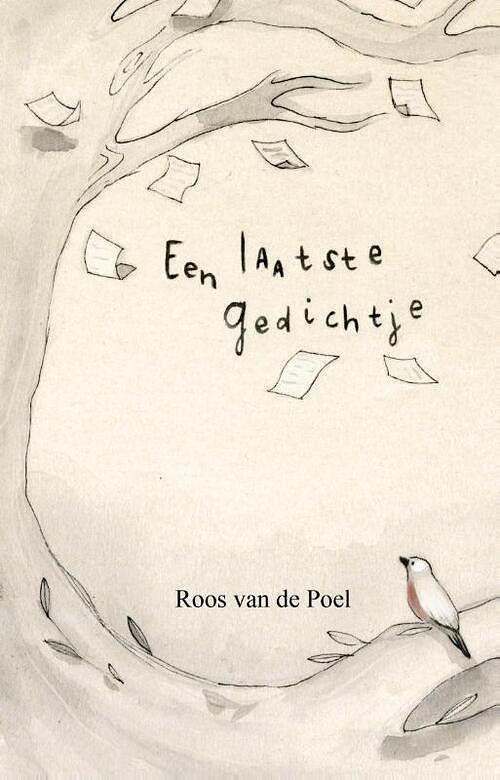 Foto van Een laatste gedichtje - roos van de poel - paperback (9789090323220)