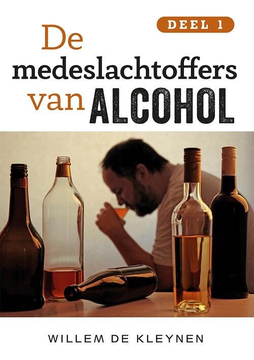 Foto van De medeslachtoffers van alcohol - willem de kleynen - ebook (9789462172180)