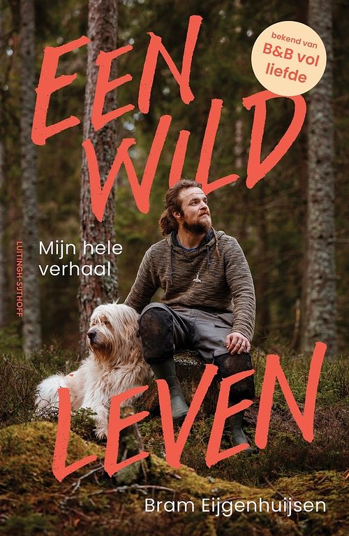 Foto van Een wild leven - bram eijgenhuijsen - ebook