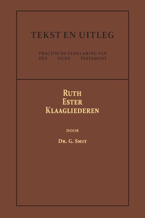Foto van Ruth, ester en klaagliederen - dr. g. smit - paperback (9789057196713)