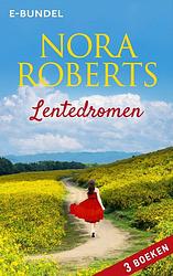 Foto van Lentedromen - nora roberts - ebook (9789402760101)