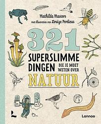 Foto van 321 superslimme dingen die je moet weten over de natuur - mathilda masters - paperback (9789401488471)