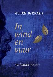 Foto van In wind en vuur - willem barnard - hardcover (9789493220492)