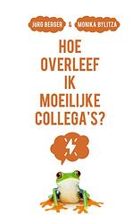 Foto van Hoe overleef ik moeilijke collega's? - jörg berger, monika bylitza - ebook (9789043532556)