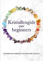 Foto van Kristallengids voor beginners - paperback (9789463547741)
