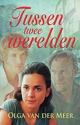 Foto van Tussen twee werelden - olga van der meer - ebook (9789020531947)