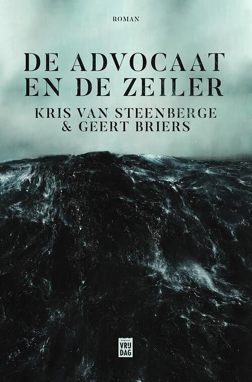 Foto van De advocaat en de zeiler - geert briers, kris van steenberge - ebook (9789460019050)