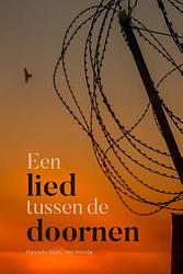 Foto van Een lied tussen de doornen - hanneke stark- ten voorde - ebook (9789087187668)