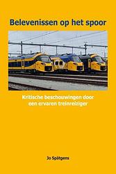 Foto van Belevenissen op het spoor - jo spätgens - paperback (9789492040633)
