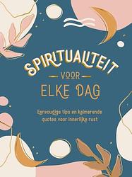 Foto van Spiritualiteit voor elke dag - vicky edwards - hardcover (9789036645621)