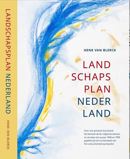 Foto van Landschapsplan nederland - henk van blerck - hardcover (9789083245058)