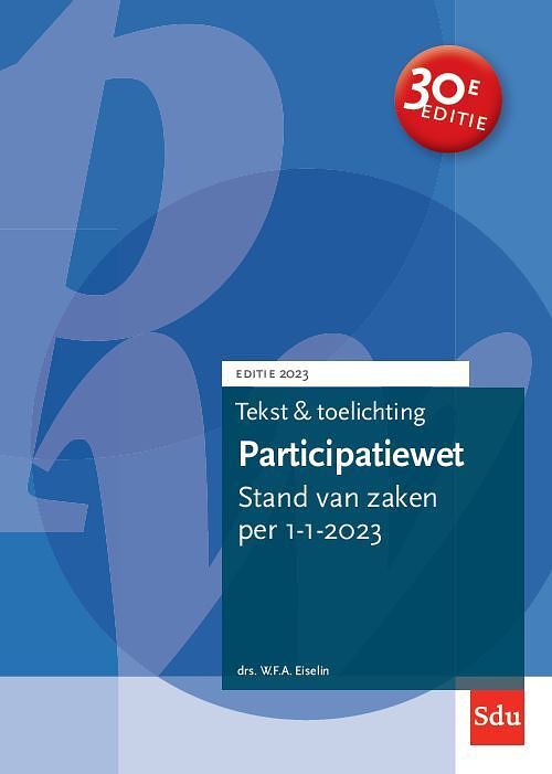 Foto van Tekst & toelichting participatiewet. editie 2023 - w.f.a. eiselin - paperback (9789012408578)