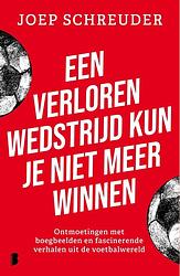 Foto van Een verloren wedstrijd kun je niet meer winnen - joep schreuder - ebook