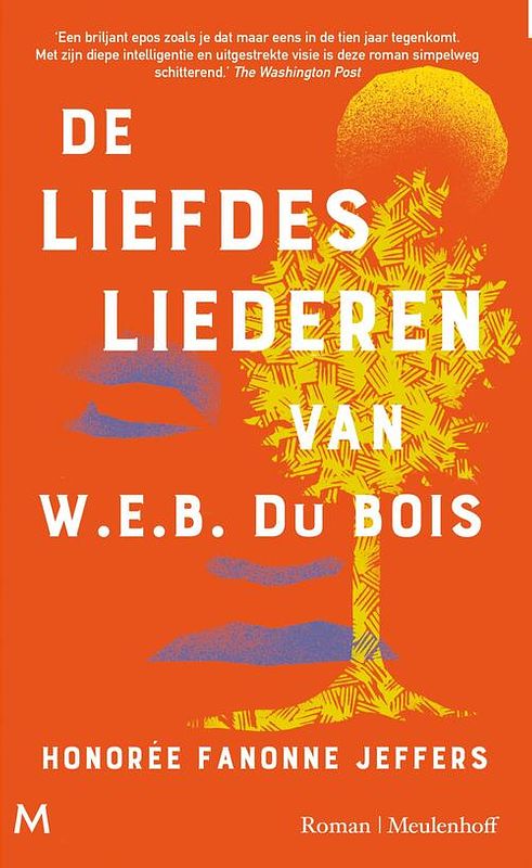 Foto van De liefdesliederen van w.e.b. du bois - honorée fanonne jeffers - paperback (9789029095679)