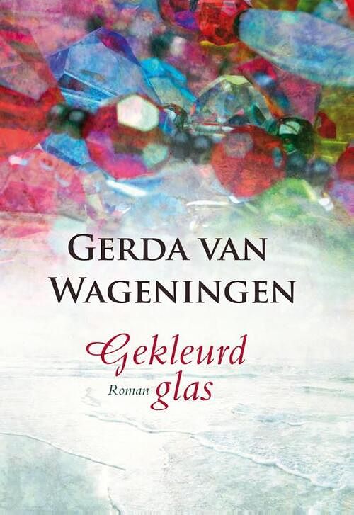 Foto van Gekleurd glas - gerda van wageningen - ebook (9789059777361)