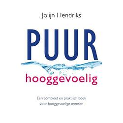 Foto van Puur hooggevoelig