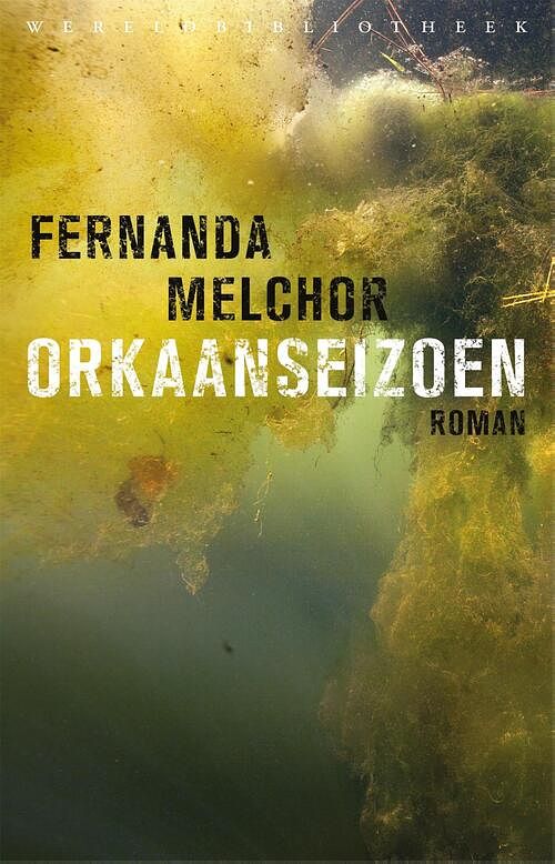 Foto van Orkaanseizoen - fernanda melchor - ebook (9789028443297)