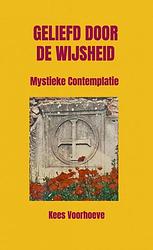 Foto van Geliefd door de wijsheid - kees voorhoeve - paperback (9789464654769)