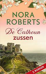 Foto van De calhoun-zussen - nora roberts - ebook (9789402759174)