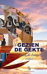 Foto van Gezien de gekte - frank de zanger - ebook