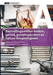 Foto van Tekst & toelichting aanvullingswetten omgevingswet - jan van den broek - paperback (9789491930850)