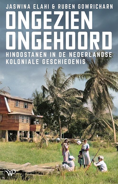 Foto van Ongezien, ongehoord - jaswina elahi, ruben gowricharn - ebook