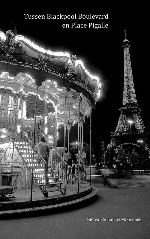 Foto van Tussen blackpool boulevard en place pigalle - mike peek - paperback (9789402106008)