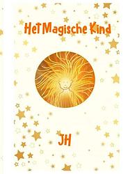 Foto van Het magische kind - jh leeuwenhart - paperback (9789403625706)