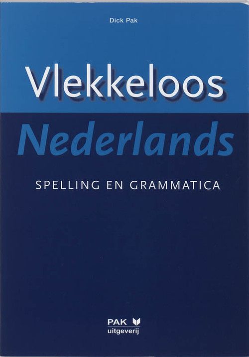 Foto van Vlekkeloos nederlands - d. pak - paperback (9789077018170)