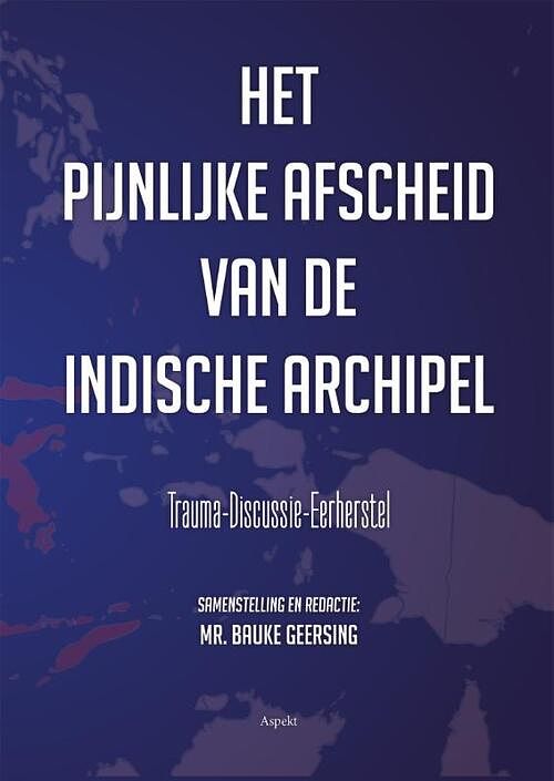 Foto van Het pijnlijke afscheid van de indische archipel - paperback (9789464629545)