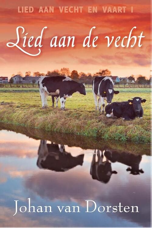 Foto van Lied aan de vecht - johan van dorsten - ebook (9789020533040)