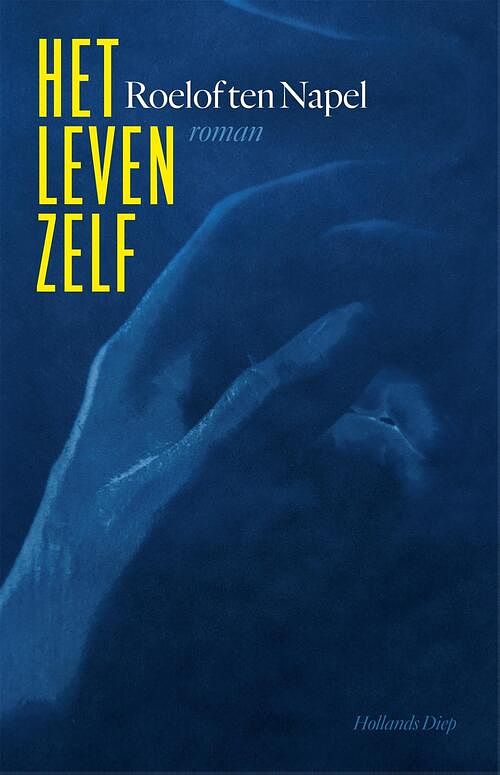 Foto van Het leven zelf - roelof ten napel - ebook (9789048859580)