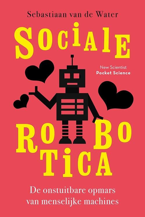 Foto van Sociale robotica - sebastiaan van de water - ebook (9789085716334)