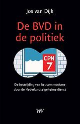 Foto van De bvd in de politiek - jos van dijk - paperback (9789076905273)
