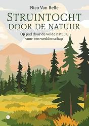 Foto van Struintocht door de natuur - nico van belle - paperback (9789464896732)