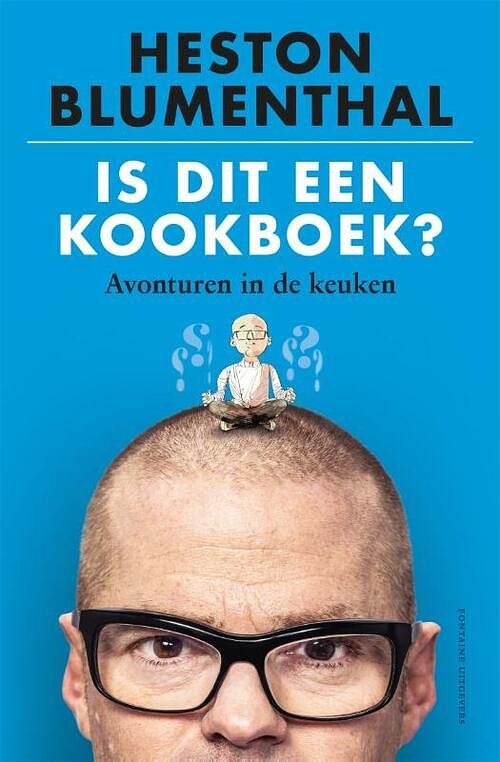 Foto van Is dit een kookboek? - heston blumenthal - hardcover (9789464041866)