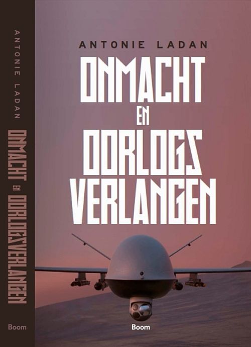 Foto van Onmacht en oorlogsverlangen - antonie ladan - ebook (9789024424627)