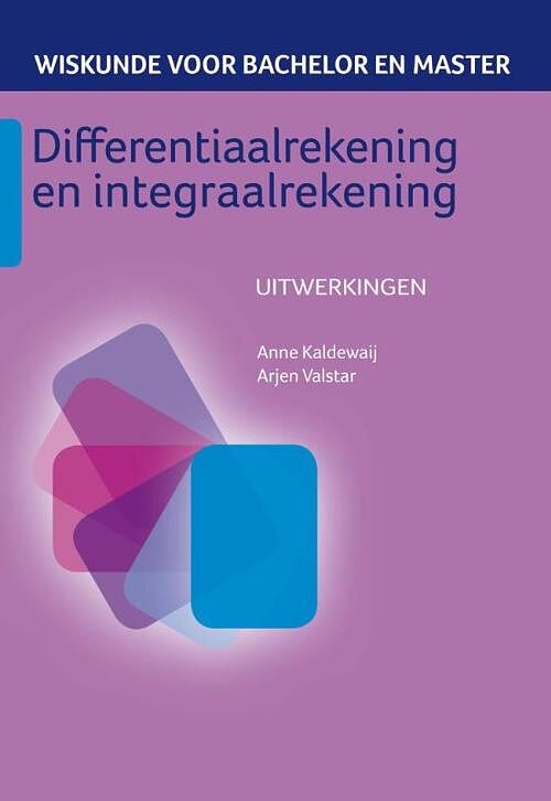 Foto van Differentiaalrekening en integraalrekening - anne kaldewaij, arjen valstar - hardcover (9789491764158)