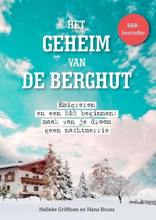 Foto van Het geheim van de berghut - hans bruns, nelleke griffioen - paperback (9789083210476)