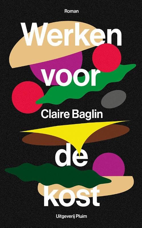 Foto van Werken voor de kost - claire baglin - paperback (9789493304604)