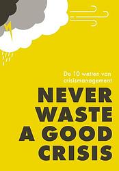 Foto van Never waste a good crisis - arjan yspeert - ebook (9789461263803)