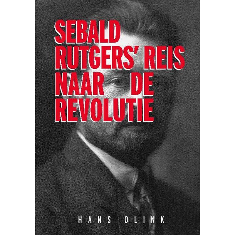 Foto van Sebald rutgers's reis naar de revolutie