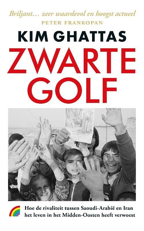 Foto van Zwarte golf - kim ghattas - paperback (9789041714787)